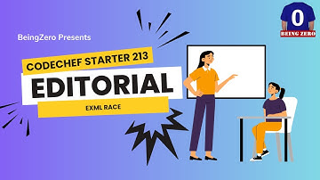 EXML Race || Codechef Starters - 213 || Video Editorials