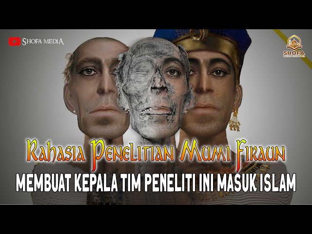 Rahasia Penelitian Mumi Firaun yang Mengejar Nabi Musa Membuat Profesor Ini Masuk Islam class=