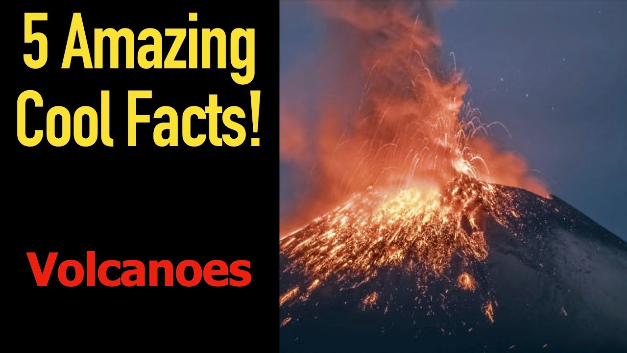5 Fascinating Facts About Volcanoes - YouTube