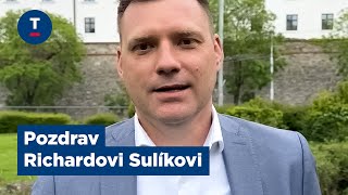 Pozdrav Richardovi Sulíkovi