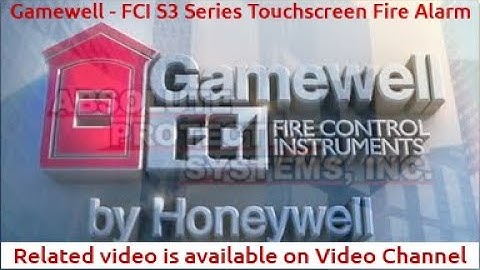 Gamewell - FCI S3 Series Touchscreen Fire Alarm
