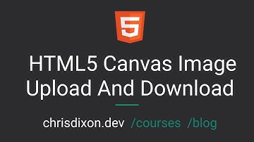 HTML5 Canvas Image Upload And Download