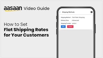 Aasaan Tutorial - How to Set Flat Shipping Rates for your customers