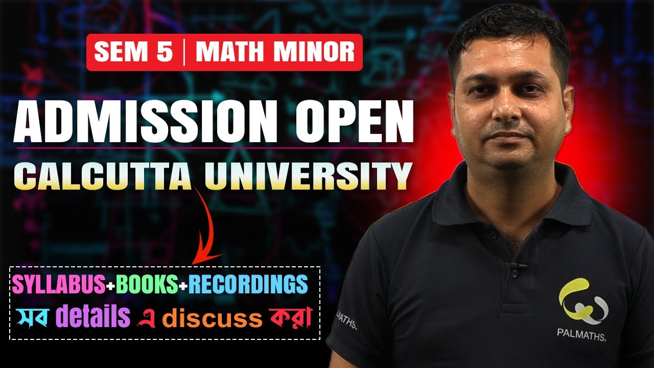 SEM 5 Mathematics MINOR Admission OPEN 2025 | Calcutta University | PALMATHS | NEP Syllabus + Books