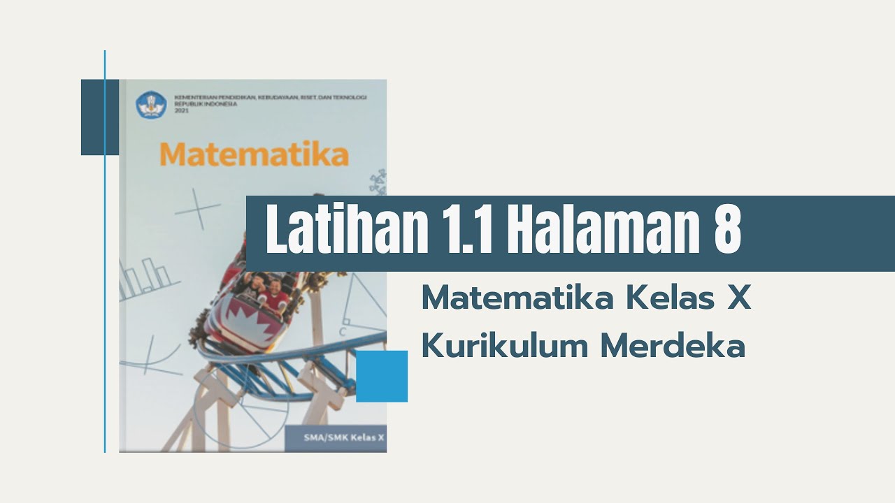 Latihan 1.1 (halaman 8) | Matematika Kelas X Kurikulum Merdeka - YouTube