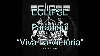 Eclipse - Viva La Victoria (Lyrics)