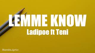 Ladipoe Ft. Teni - Lemme Know Remix (Lyrics) 🎵