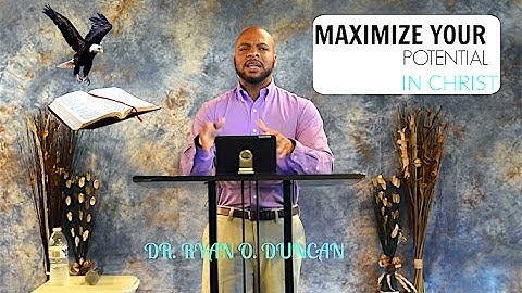 Maximize your potential in Christ