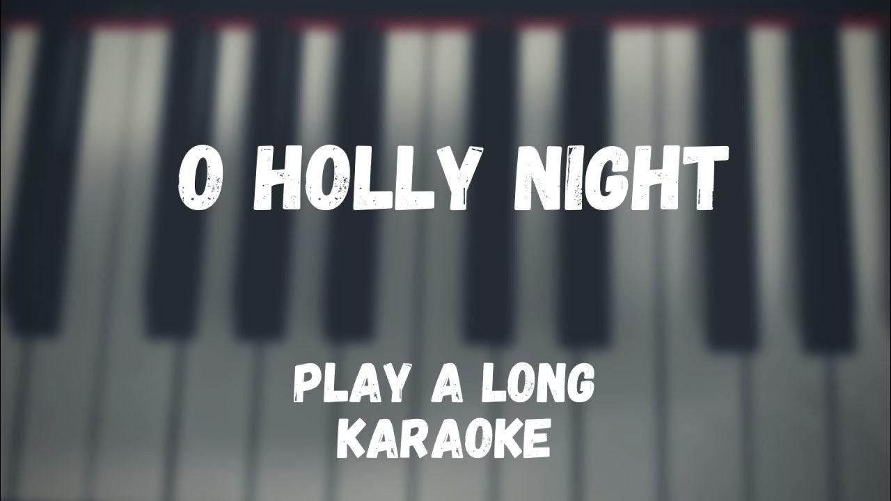 O Holly Night ~ PLAY A LONG / ACCOMPANIMENT / KARAOKE - Tom Sax Cover - Tomaz Nedoh O Holly Night ~ PLAY A LONG / ACCOMPANIMENT / KARAOKE - Tom Sax Cover - Tomaz Nedoh