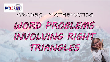 Word Problems Involving Right Triangles (Grade 9) | TAGALOG |