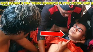 Geger Geden!! Mas BONDAN Ngamuk Nyawa Taruhanya Jaranan Samboyo Putro Terbaru