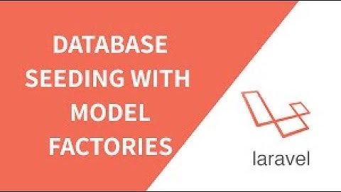 Database Seeding and Controller - LARAVEL