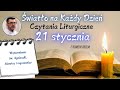 Światło na Każdy Dzień – Czytania Liturgiczne 21 stycznia