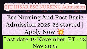 GJU HISAR BSC NURSING & POST BASIC NURSING ADMISSION 2025-26 FORMS RELEASED| ALL DETAILS HERE