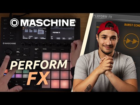 Manipuler le son créativement avec le Perform FX de Maschine