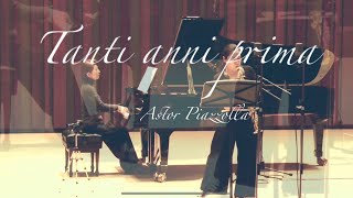 Astor Piazzolla /Tanti anni prima(Ave maria) ピアソラ/タンティ アンニ プリマ