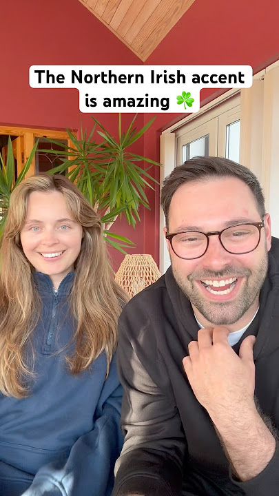 The Northern Irish accent is amazing ☘️🤣