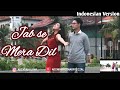 JAB SE MERA DIL -  Indonesian Version - Parodi India | Amavas | Adinda Halona Feat Ahyar