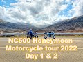 NC500 Honeymoon Motorcycle Tour May 2022 Part 1