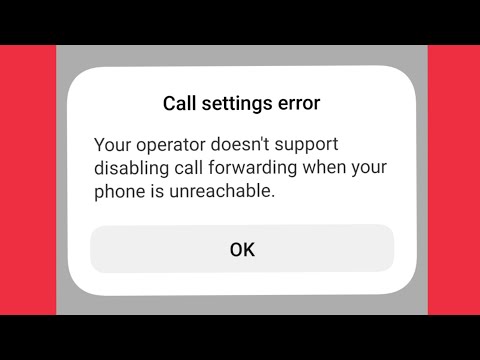 Call settings Error | Your Operator doesn't support disabling call forwarding when your phone