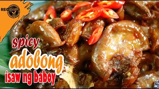 SPICY ADOBONG ISAW NG BABOY | pork intestine | bituka ng baboy | best pulutan | PULUTAN