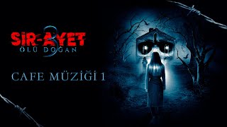 Cafe Müziği 1 | Sir Ayet: Ölü Doğan Film Müzikleri (Official Audio)