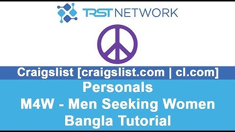 Craigslist M4W Bangla Tutorial Part-1 | Craigslist Intro | What is Craigslist | TRST Network