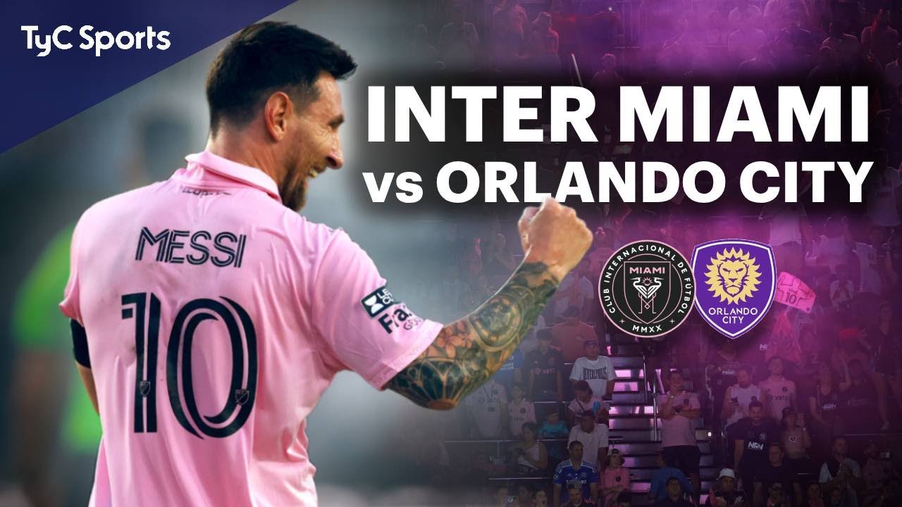 Inter Miami vs Orlando City en vivo : Messi en la Leagues Cup en ...