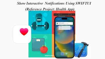 Building Health and Fitness Apps : Add appIcon and  interactive Notifications in SWIFTUI (Complete)