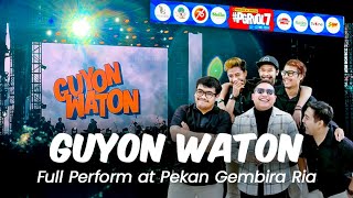 [FULL] GUYON WATON LIVE PERFORM AT PEKAN GEMBIRA RIA VOL 7, JIEXPO KEMAYORAN 🔥