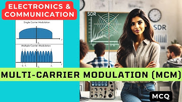 What is Multi-carrier modulation (MCM)? MCQ