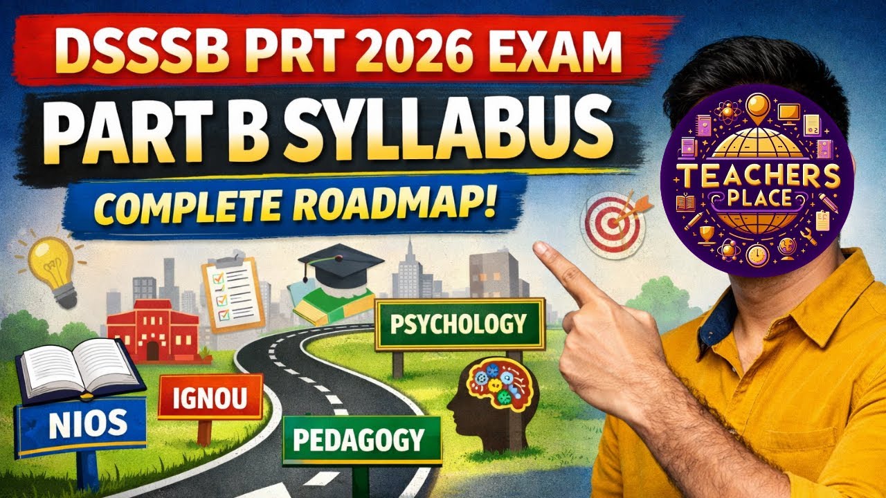 DSSSB PRT Part B Syllabus Explained | Complete Guide 2026