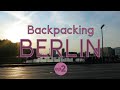 Things to do in Berlin! || BACKPACKING GERMANY || Travel Vlog + Vegan Eats: Currywvrst || Ep.2