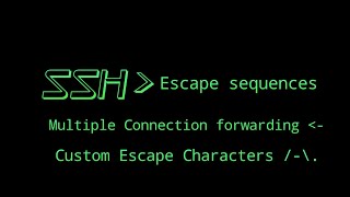 SSH Escape sequences | Forward Ports , Add, Cancel ports with SSH command line | SSH key shortcuts