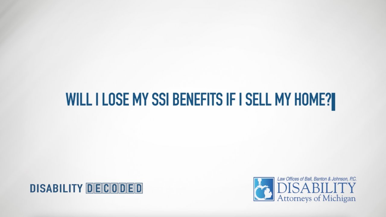 will-i-lose-my-ssi-benefits-if-i-sell-my-home-youtube