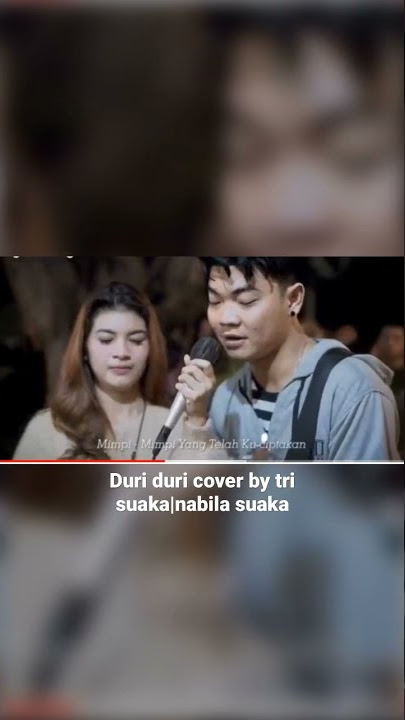 Duri duri cover by tri suaka|nabila suaka