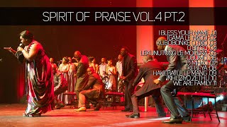 Spirit Of Praise Vol 4 | Part 2