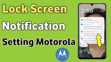 Lock Screen Notification Motorola | Lock Screen Notification Setting Motorola