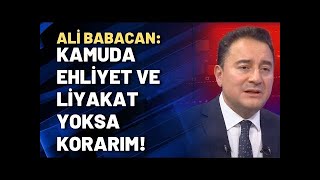 Ali Babacan Kamuda Ehliyet Ve Liyakat Yoksa Korkarım Hbb Tv