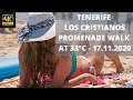 TENERIFE -  LOS CRISTIANOS PROMENADE WALK AT 33°C  - 17 11 2020
