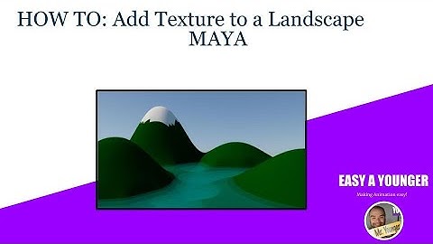 How to: Add textures to landscape Maya