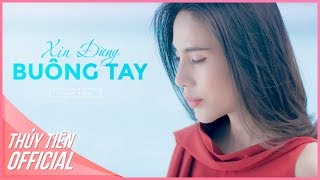 Xin Đừng Buông Tay Noo Phước Thịnh Ft Thủy Tiên Official Music Video