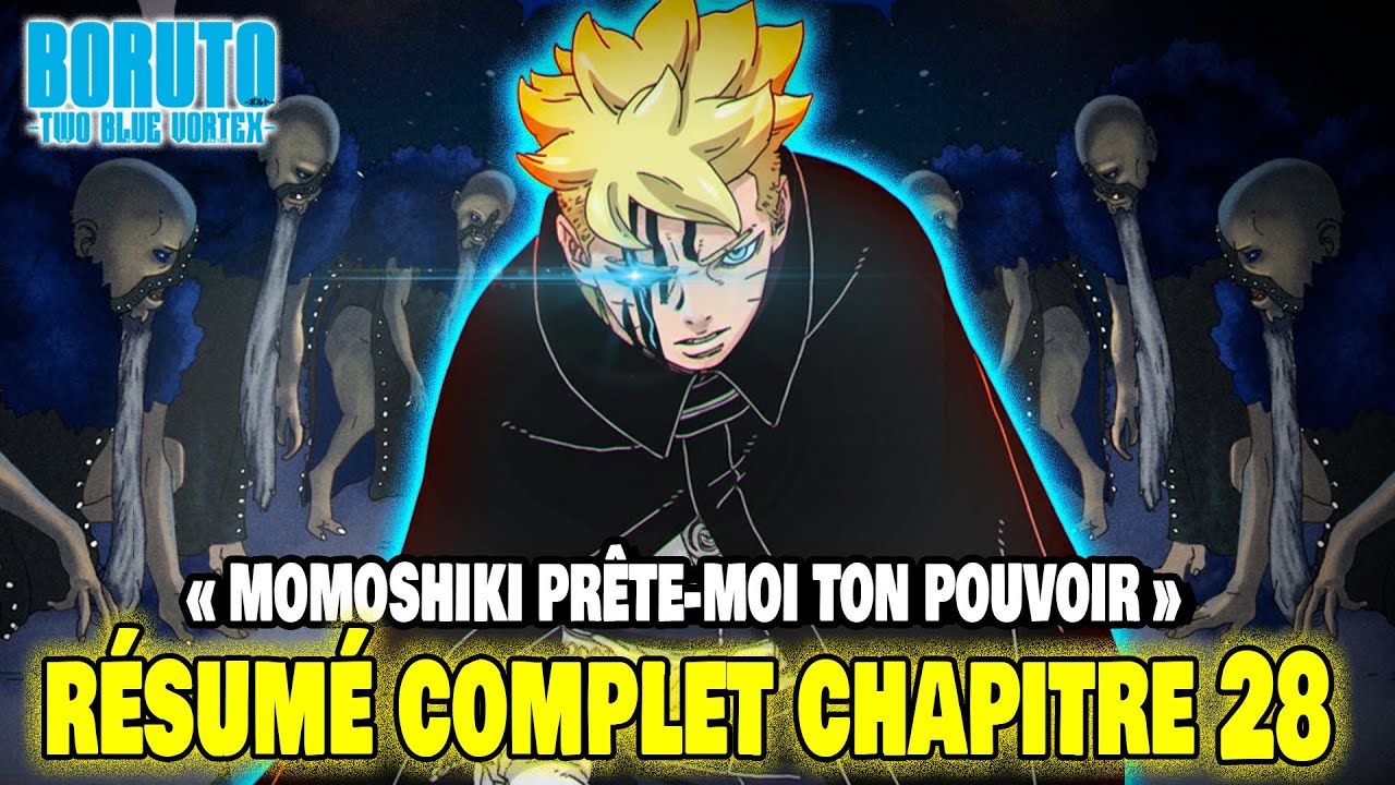 BORUTO TWO BLUE VORTEX CHAPITRE 28 RÉSUMÉ COMPLET FRANCAIS : BORUTO ...