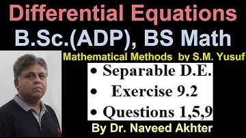 Lec_006, Differential Equations, Mathematical Methods by S.M. Yusuf, Exercise 9.2, Q.1,5,9.
