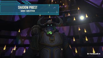 Shadow Priest All-in-One Macro / Aura System