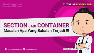 [Tutorial Elementor] Cara Ubah Fitur Section Jadi Container Layout Untuk Website Undangan