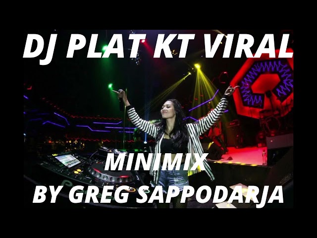 KUMPULAN DJ PLAT KT - MINIMIX (UMA PROJECT BY GREG SAPPODARJA) class=