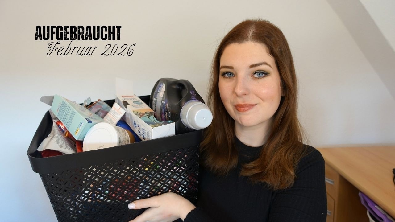 Aufgebraucht Februar 2026 | Hautpflege | Haarpflege | Make-up & Haushalt