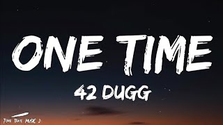 42 Dugg - One Time (Lyrics)