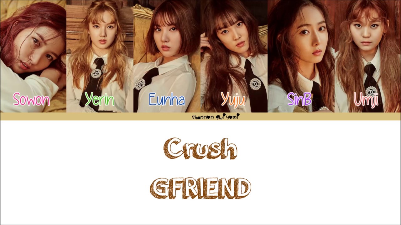 GFRIEND(여자친구) Crush(핑) Color Coded Lyrics [Han/Rom/Eng] YouTube